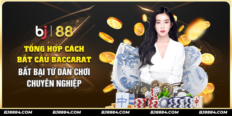 cách bắt cầu baccarat